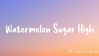 Harry Styles  Watermelon Sugar High Official Lyrics Video [upl. by Notnelc]