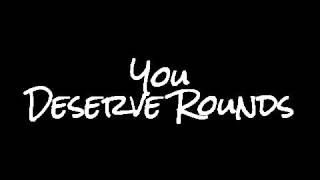 You Deserve Rounds  Carl Garrett [upl. by Notniuq]