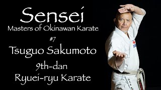 Sensei Masters of Okinawan Karate 7 Tsuguo Sakumoto  沖縄空手 [upl. by Eednas]