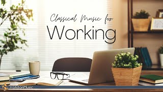 Classical Music for Working [upl. by Jandy]