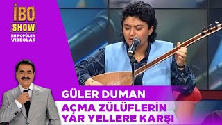 Açma Zülüflerin Yar Yellere Karşı  Güler Duman  İbo Show Canlı Performans [upl. by Meluhs]