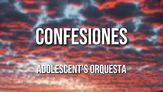 Adolescents Orquesta  Confesiones Letra Oficial [upl. by Seton]