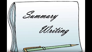 Summary Writing [upl. by Ahseka560]