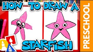 How To Draw A Starfish  Preschool [upl. by Otrevire]