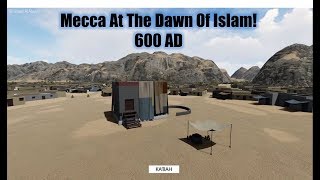 Mecca at the Dawn of Islam 600AD Map [upl. by Iosep999]