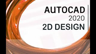 AutoCAD 2020  2D Design and Annotations Tutorial Overview [upl. by Benita]