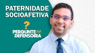 Paternidade socioafetiva O que é Como fazer o reconhecimento [upl. by Adav]