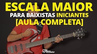 ESCALA MAIOR para Baixistas Iniciantes AULA COMPLETA  ToqueMaisBaixo Ep151 [upl. by Atelahs207]