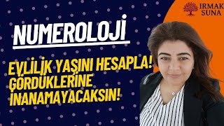 EVLİLİK YAŞINI HESAPLAMANUMEROLOJİ [upl. by Neeven]