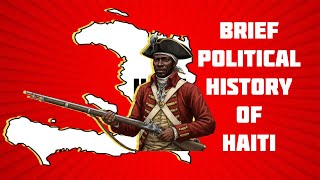 Brief Political History of Haiti [upl. by Roose522]