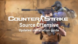 CounterStrike Source Offensive Installation Guide CSS Mod [upl. by Chapin70]