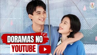 DORAMAS NO YOUTUBE DE ROMANCE  DORAMAS PARA ASSISTIR NO YOUTUBE [upl. by Teague]