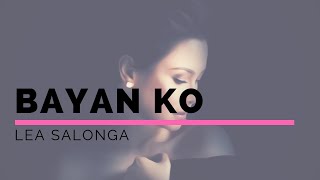 BAYAN KO LEA SALONGA LYRICS [upl. by Joellen997]