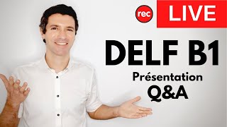 DELF B1  Présentation examen et QampA [upl. by Uos]