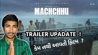 Machchhu Movie Trailer Update Release date  Gujarati Movies [upl. by Nedap]