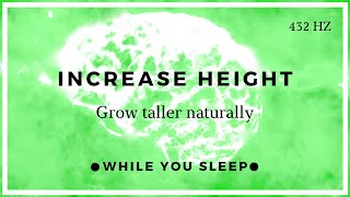 Grow Taller Increase Height  Reprogram Your Mind While You Sleep [upl. by Salman]