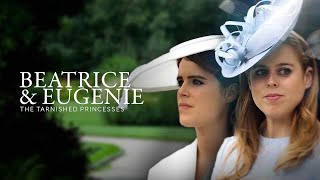 Beatrice amp Eugenie Tarnished Princesses Official Trailer [upl. by Rogovy]