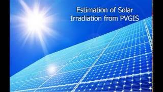 Estimating solar irradiation at any location using PVGIS website [upl. by Oemac]