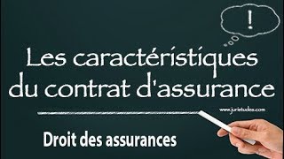 Les caractéristiques du contrat dassurance [upl. by Clarey115]