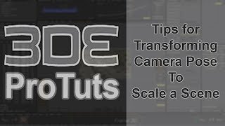 3dEqualizer  Tips for Transforming Camera Pose To Scale a Scene [upl. by Ttayw]