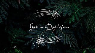 Jak w Betlejem  Betlejem w Polsce [upl. by Shantha]