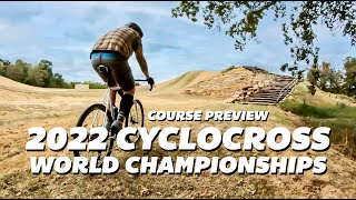 2022 Cyclocross World Championships course preview [upl. by Crispen489]