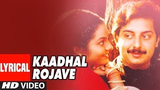 Kaadhal Rojave Lyrical Video Song  Roja Tamil  Arvindswamy Madhubala  A R Rahman  Vairamuthu [upl. by Oflunra]