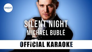 Michael Bublé  Silent Night Official Karaoke Instrumental  SongJam [upl. by Cohin]