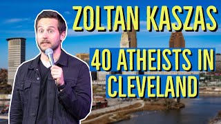 Zoltan Kaszas  40 Atheists In Cleveland [upl. by Narat514]