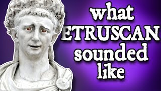 What Etruscan Sounded Like  and how we know [upl. by Politi]