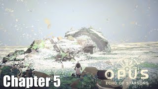 OPUS Echo of Starsong  Full Chapter 5 END Gameplay  PC [upl. by Tnomad]