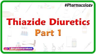 12Thiazide diuretics part 1  Renal pharmacology [upl. by Nialb140]