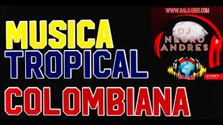 MUSICA TROPICAL COLOMBIANA VOL 1 DJ NEGRO ANDRES [upl. by Biagio]