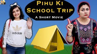 PIHU KI SCHOOL TRIP  A short movie  Aayu and Pihu Show [upl. by Anilok]