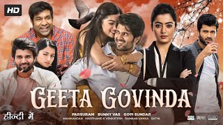 Geetha Govindam Full Movie in Hindi Dubbed  Vijay Deverakonda  Rashmika Mandan  Review amp Facts HD [upl. by Liakim]