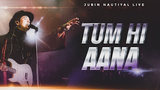 Jubin Nautiyal  Tum Hi Aana Live A Musical Revelation [upl. by Ynamrej]