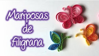 Mariposas de filigrana  Quilling butterfly [upl. by Chrisy]