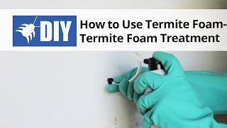 How to Use Termite Foam  Termite Foam Treatment [upl. by Jessa]