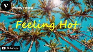 Feeling hot lyrics by The Merrymen lyrics [upl. by Hanfurd]