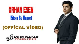 Orhan Esen  Bitsin Bu Hasret Official Music Audio [upl. by Ettelegna]