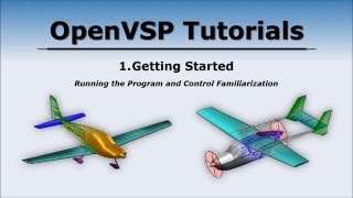 OpenVSP Tutorial  Getting Started [upl. by Leonerd347]