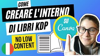 Crea lInterno dei Libri No Low Content su CANVA per Amazon KDP  Self Publishing [upl. by Bensky39]