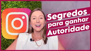 4 Dicas infalíveis para criar AUTORIDADE no Instagram [upl. by Annnora]