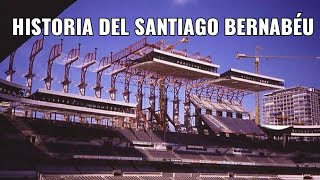 Historia del Santiago Bernabéu [upl. by Ymeon]