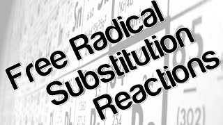 Free radical substitution reactions [upl. by Zzabahs]