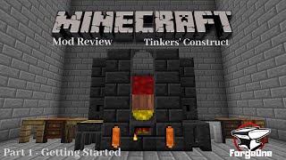 Minecraft Mod Review  Tinkers Construct  Getting Started  Part 1 [upl. by Janean542]