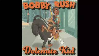 Dolemite Kid  Bobby Rush [upl. by Tnilk827]