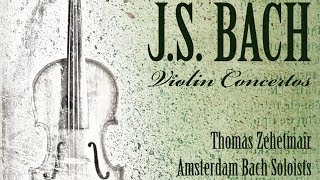 JS Bach Violin Concertos [upl. by Parhe75]