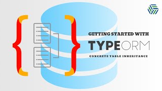 TypeORM  Concrete Table Inheritance [upl. by Zehc998]