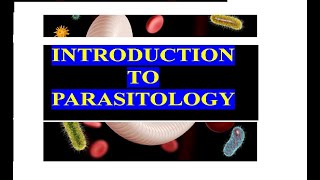 Introduction to parasitology medical parasitology introduction [upl. by Eissirk]